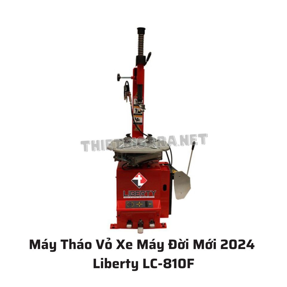 Máy Tháo Vỏ Xe Máy Đời Mới 2024 Liberty LC-810F
