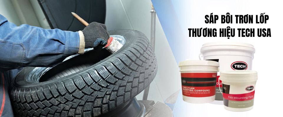 SÁP BÔI TRƠN LỐP THƯƠNG HIỆU TECH USA