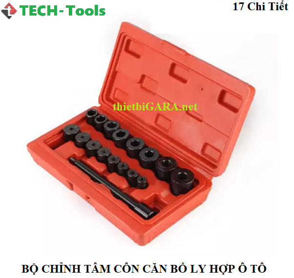 Bộ Chỉnh Tâm Côn Căn Bố Ly Hợp Ô Tô 17 Chi Tiết