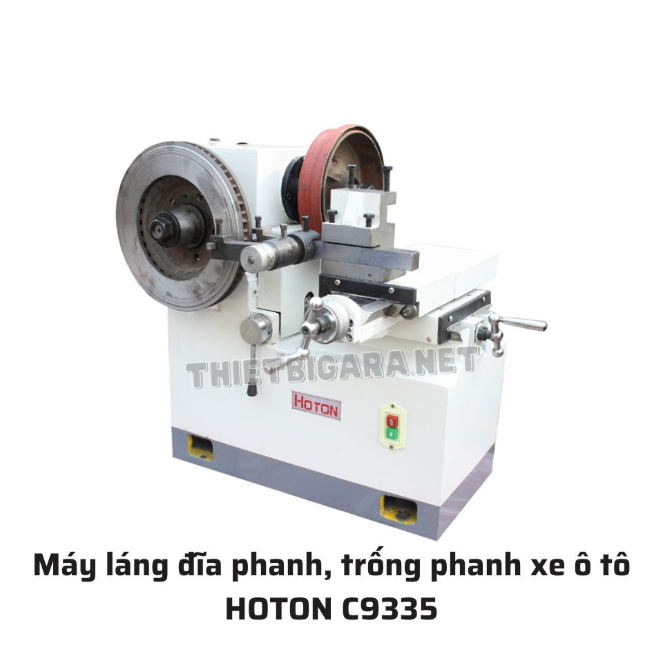 Máy láng đĩa phanh, trống phanh xe ô tô HOTON C9335